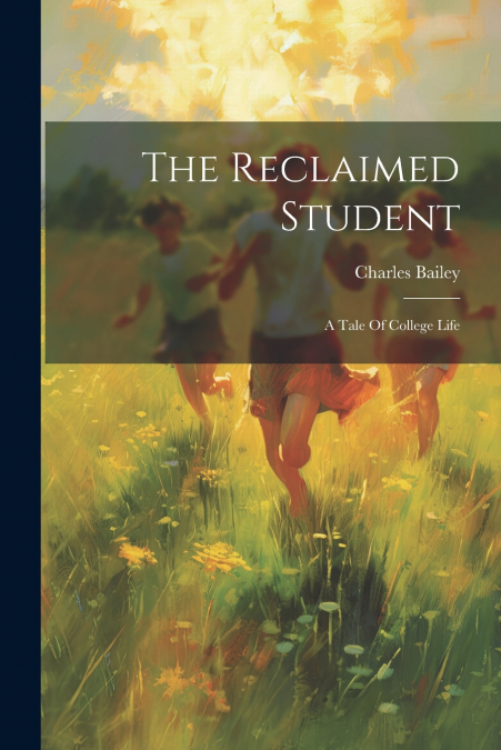 The Reclaimed Student