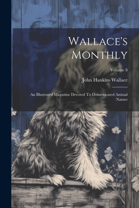 Wallace’s Monthly