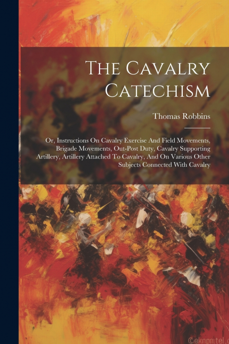 The Cavalry Catechism