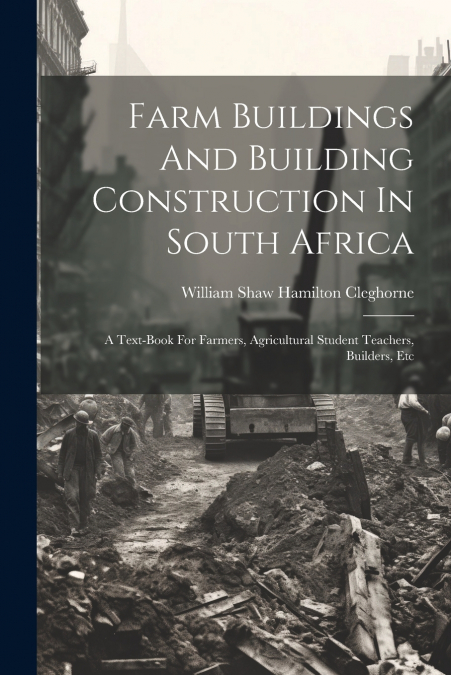 Farm Buildings And Building Construction In South Africa