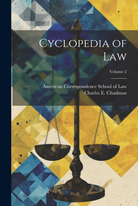 Cyclopedia of Law; Volume 2