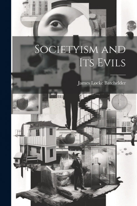 Societyism and Its Evils