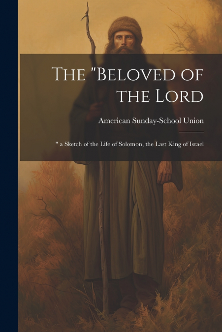 The 'Beloved of the Lord