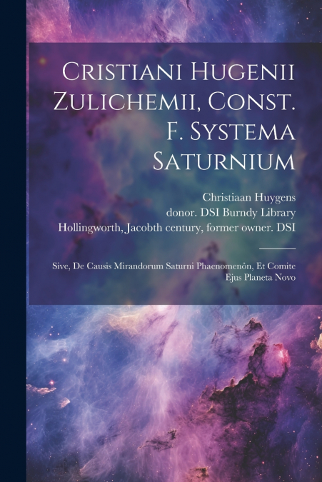 Cristiani Hugenii Zulichemii, Const. f. Systema Saturnium