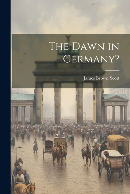 The Dawn in Germany?