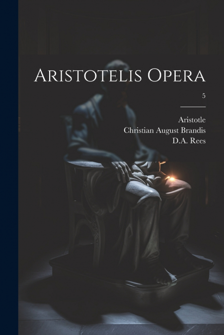 Aristotelis opera; 5