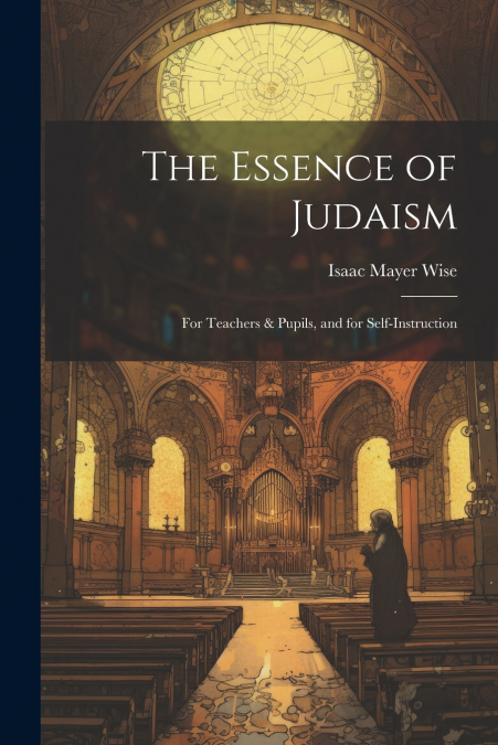 The Essence of Judaism