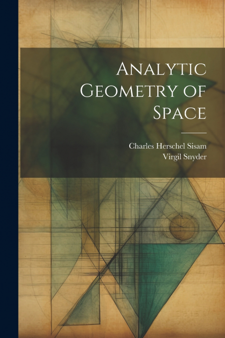 Analytic Geometry of Space