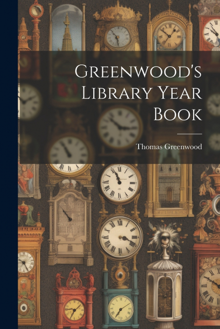 Greenwood’s Library Year Book