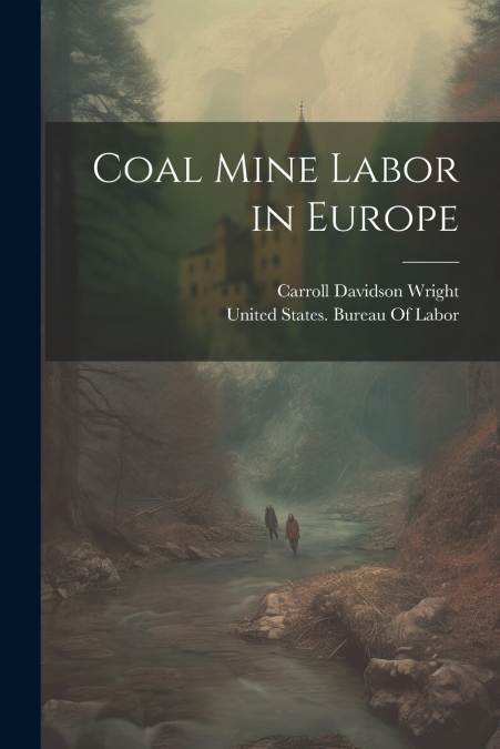 Coal Mine Labor in Europe