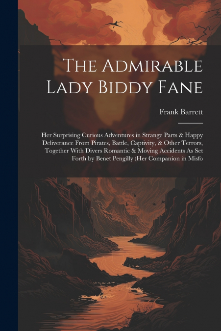 The Admirable Lady Biddy Fane