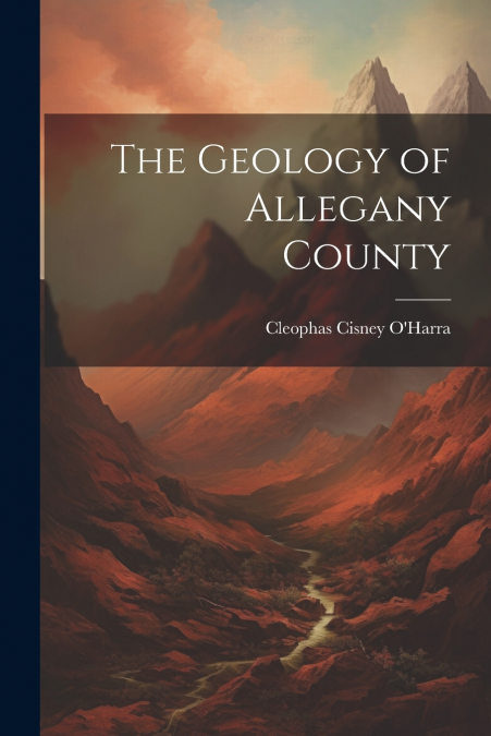 The Geology of Allegany County