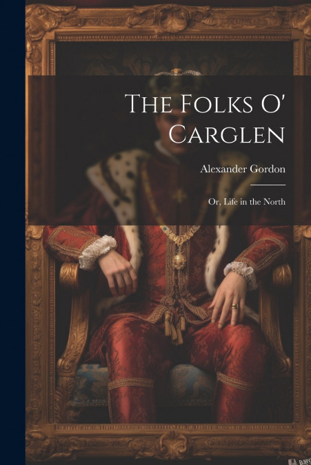 The Folks O’ Carglen