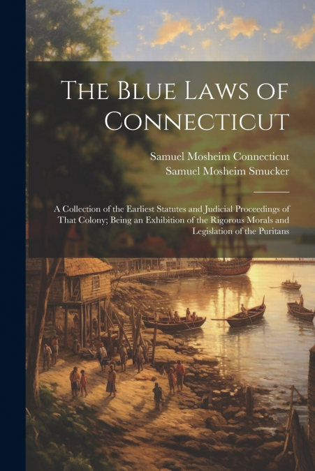 The Blue Laws of Connecticut