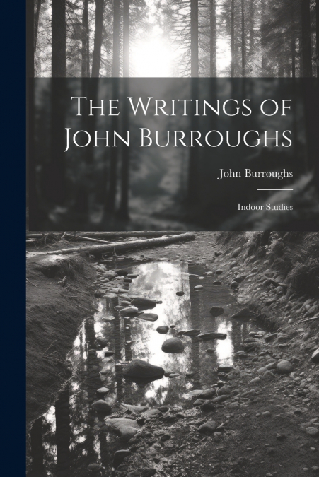 The Writings of John Burroughs