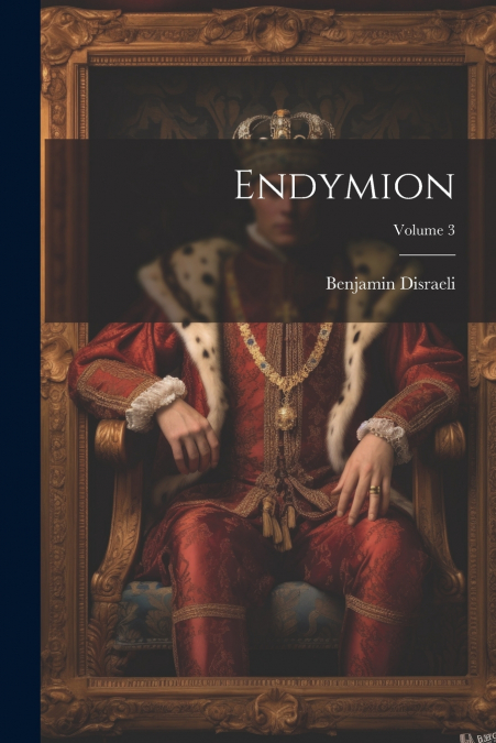 Endymion; Volume 3