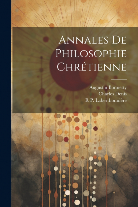 Annales De Philosophie Chrétienne