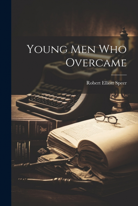 Young Men Who Overcame