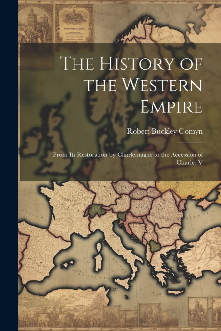 The History of the Western Empire
