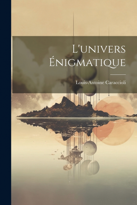 L’univers Énigmatique