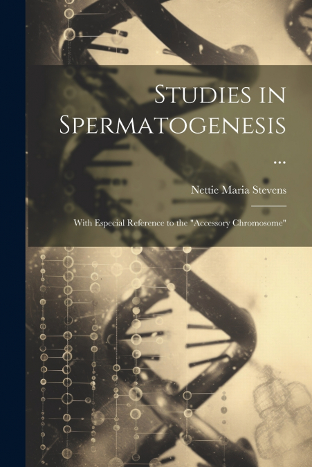 Studies in Spermatogenesis ...