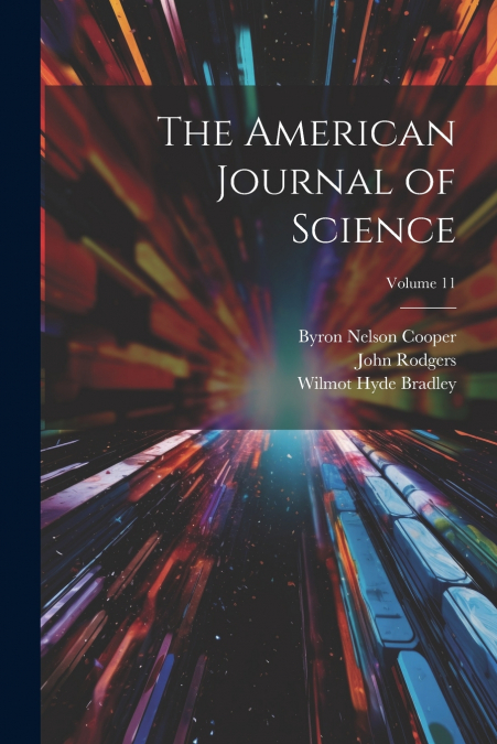 The American Journal of Science; Volume 11