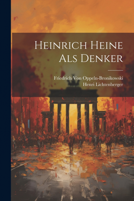 Heinrich Heine Als Denker