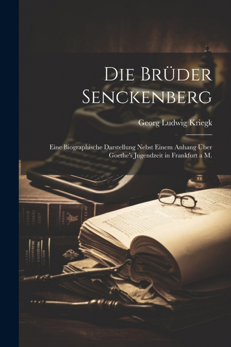 Die Brüder Senckenberg