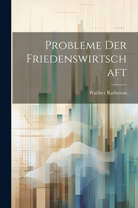 Probleme Der Friedenswirtschaft