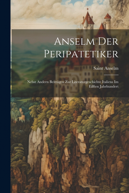 Anselm Der Peripatetiker