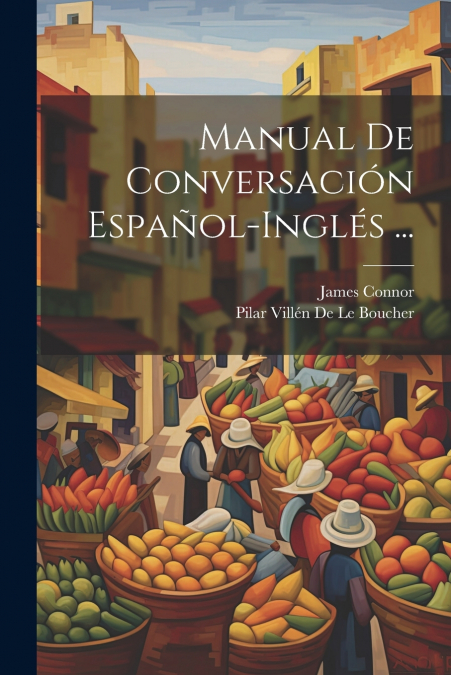 Manual De Conversación Español-Inglés ...
