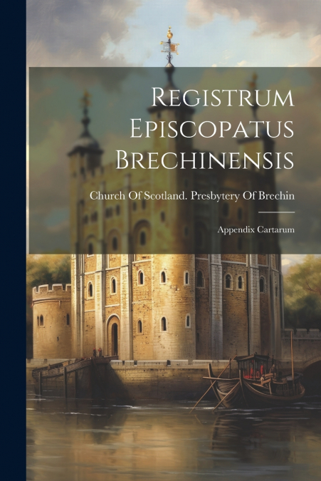 Registrum Episcopatus Brechinensis