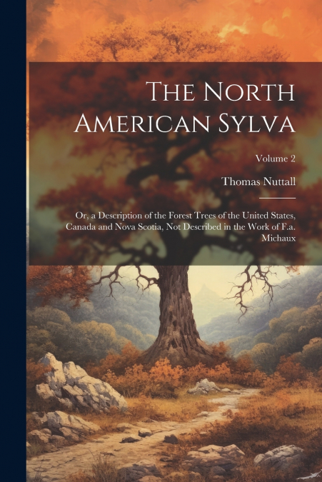 The North American Sylva