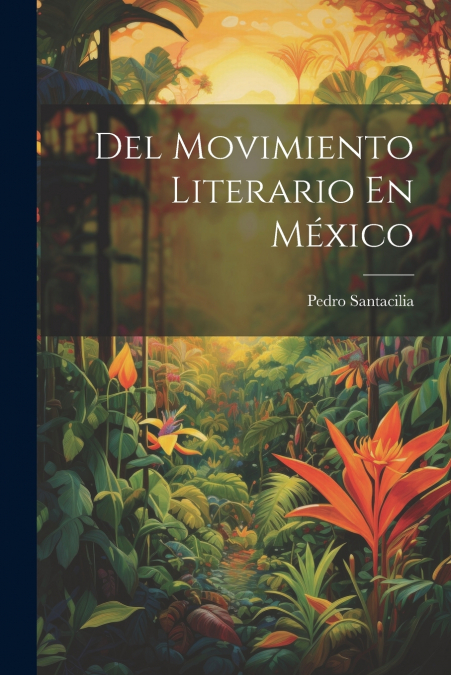 Del Movimiento Literario En México