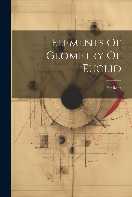 Elements Of Geometry Of Euclid