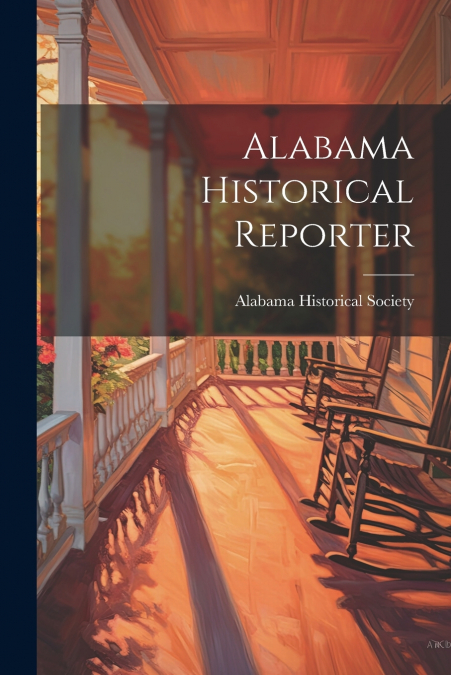 Alabama Historical Reporter