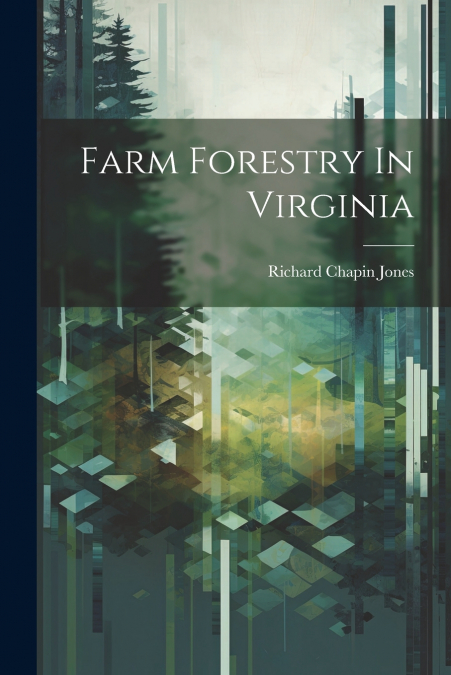 Farm Forestry In Virginia