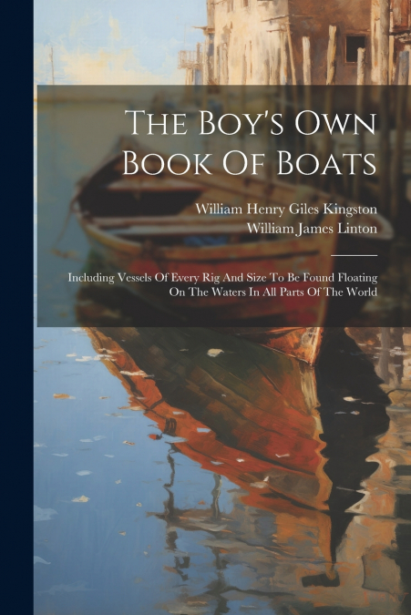 The Boy’s Own Book Of Boats