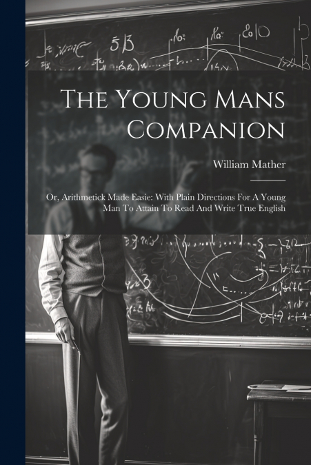 The Young Mans Companion