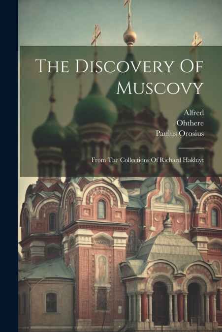 The Discovery Of Muscovy