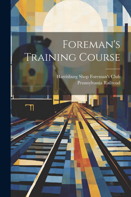 Foreman’s Training Course