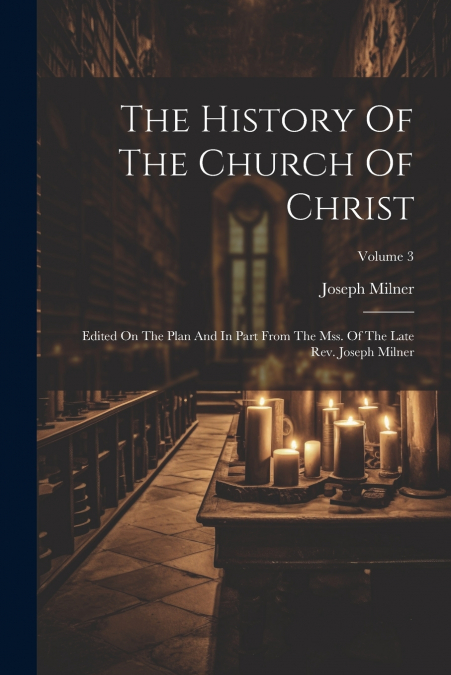 The History Of The Church Of Christ