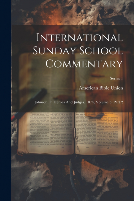 International Sunday School Commentary