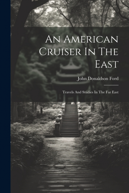 An American Cruiser In The East