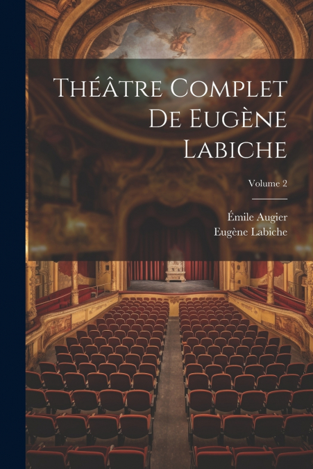 Théâtre complet de Eugène Labiche; Volume 2
