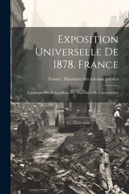 Exposition Universelle De 1878. France