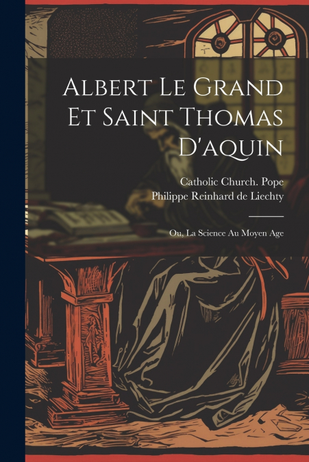Albert Le Grand Et Saint Thomas D’aquin