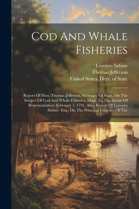 Cod And Whale Fisheries