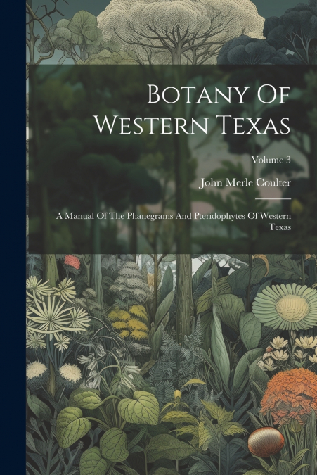 Botany Of Western Texas