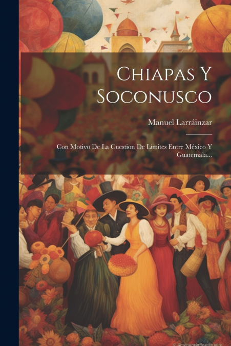 Chiapas Y Soconusco